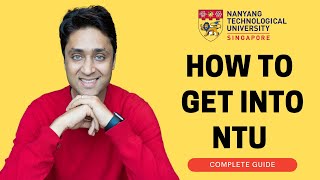 NTU Singapore  COMPLETE GUIDE ON HOW TO GET INTO NTU Singapore College Admissions  College vlog [upl. by Nelyk]