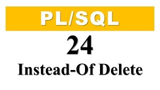 PLSQL tutorial 24 How To Create INSTEAD OF DELETE trigger in Oracle Database [upl. by Song]