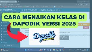 CARA MENAIKAN KELAS DI DAPODIK VERSI 2025 [upl. by Kcorb613]