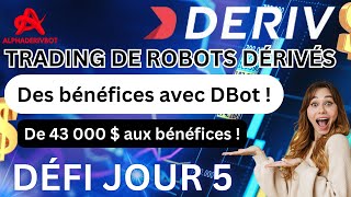 Jour 5 Deriv Bot Trading  Défi DBot avec 43 000  deriv derivbot binarybot dbotchallenge deriv [upl. by Qifar]