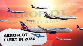 Shrinking Under Sanctions The Aeroflot Fleet In 2024 [upl. by Ettesyl968]