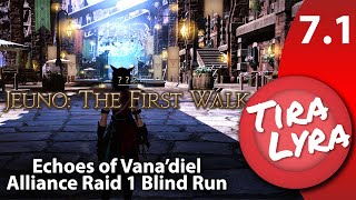 Lyra Jeuno The First Walk FFXIV 71 Dawntrail Alliance Raid 1 Blind Run [upl. by Annij]