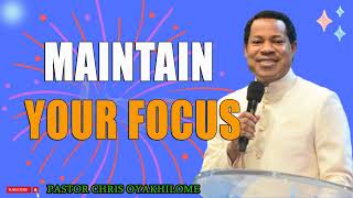 MAINTAIN YOUR FOCUS PASTOR CHRIS OYAKHILOME DSCDD  MUST WATCH  PastorChris focus faith [upl. by Yrrok678]