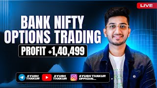 Bank Nifty Options Trading Profit 140499  By Ayush Thakur [upl. by Ettigdirb]