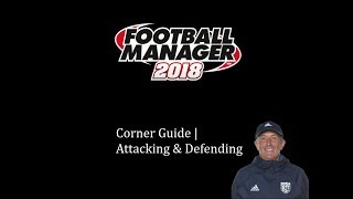 FM 18  Corner Tactics Guide [upl. by Hgielac882]