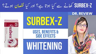 Surbex Z  Uses Benefits Skin Whitening Side Effects for MaleFemale amp Precautions  Dr Review [upl. by Kling785]