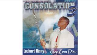 Lochard Remy  GEN BON DIEU mon 3e album consolation 3 [upl. by Martie]