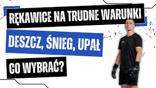 Rękawice Bramkarskie na Trudne Warunki Deszcz Śnieg Upał – Co Wybrać [upl. by Sholeen]