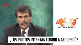 Al acusar de sabotaje… ¿Los pilotos están intentando cubrir a AeroPerú  De Pé a Pá [upl. by Lap]