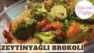 ZEYTİNYAĞLI BROKOLİ NASIL YAPILIR Sağlıklı Yemek Tarifleri [upl. by Magavern]