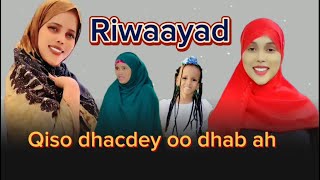 WAA RUWAYAD QISO DHAB AH OO DHACDAY [upl. by Ozmo]