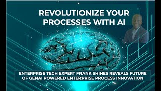 Former Air Force amp IBM Exec Frank Shines on GenAIPowered Biz Process Management BPM ProcessPro [upl. by Ramyar]