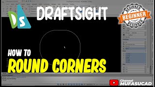 How To Round Corners in Draftsight [upl. by Rieger9]