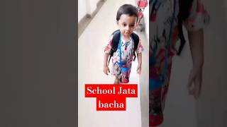 School Jata Bacha [upl. by Enerehs]