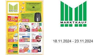 Marktkauf Prospekt DE  vom 1811 bis 23112024 [upl. by Arriaet]