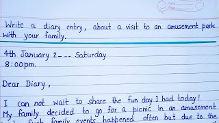 Write a Diary Entry on about a visit to an Amusement Park with your Family  extensioncom [upl. by Tizes]