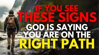 12 IMPORTANT Signs God Is Saying You Are On The Right Path [upl. by Bencion893]