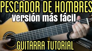 Pescador de Hombres  Version Facil  Guitarra Tutorial  Canto Religioso [upl. by Wearing]