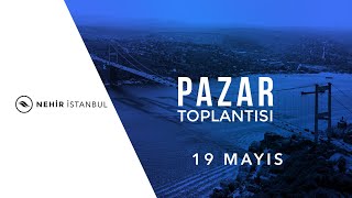 19 Mayıs 2024 Pazar Toplantısı [upl. by Nireil296]