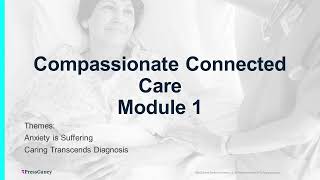 MFH Compassionate Connected Care  Module 1 [upl. by Arimaj]