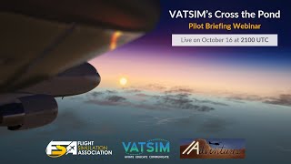 VATSIM Cross The Pond 2024  Pilot Briefing [upl. by Middendorf881]