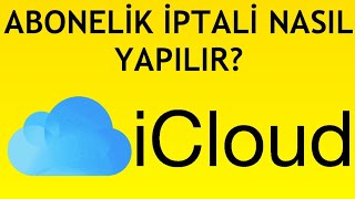 İcloud Abonelik İptali Nasıl Yapılır [upl. by Onifled]