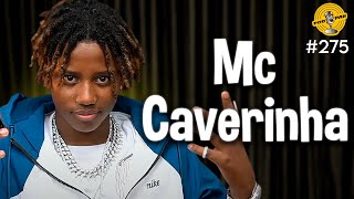 MC CAVERINHA  Podpah 275 [upl. by Duomham277]