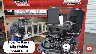 How to use a Mig Welder Spool Gun [upl. by Bruno]