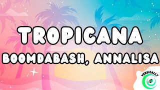 Boomdabash Annalisa  TROPICANA TestoLyrics [upl. by Cazzie]