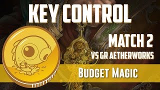 Budget Magic UB Key Control vs GR Aetherworks Match 2 [upl. by Gearhart35]