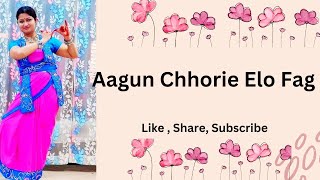 Aagun Chhorie Elo Fag [upl. by Alset]