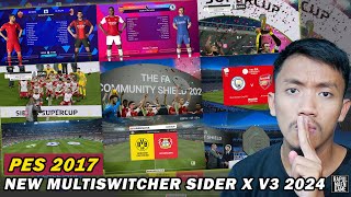 PES 2017 NEW MULTI SWITCHER SIDERX V3 2024 Scoreboard Gate Trophy and many more  PES 2017 GAME [upl. by Aramen341]