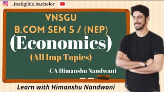 VNSGU BCom Sem 5  Economics  All imp Topics  NEP Index  Topics of videos covered in playlist [upl. by Atilol]