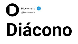 Diácono Significado En Español [upl. by Relyhs]