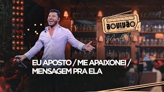 Murilo Huff  Eu Aposto  Me Apaixonei  Mensagem Pra Ela Ao Vivão 4 [upl. by Hgielanna587]