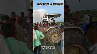 Tochan Swaraj vs Mahindra The Tractor Takedown [upl. by Icak]