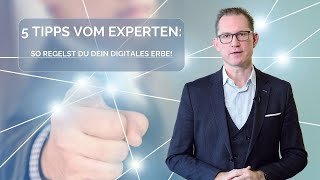 5 Tipps vom Experten So regelst du dein digitales Erbe [upl. by Covell55]