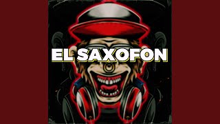 El Saxofon [upl. by Anetsirhc]