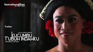 Trailer quotKucumbu Tubuh Indahkuquot Memories of My Body [upl. by Ettennahs]