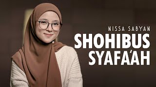 SHOHIBUS SYAFAAH  SHOLAWAT   NISSA SABYAN [upl. by Deva]