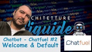 Tutorial Chatbot con Chatfuel 2 ITA  Welcome message e Default message [upl. by Enner]