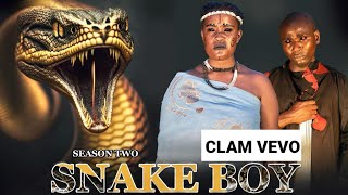 CLAM VEVO SNAKE BOY SEASON 02 MWAKATOBE UWEZO WA CLAM VEVO [upl. by Janos]