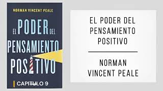 PARTE 2 EL PODER DEL PENSAMIENTO POSITIVO RESUEMEN DEL LIBRO análisis completo Genios Mentales [upl. by Eirrac]