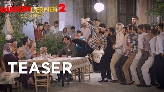 Düğün Dernek 2 Sünnet  Teaser [upl. by Mikkel226]