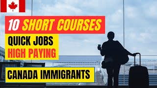 Top 10 Short Courses Quick Jobs High Paying in Canada for Newcomers  Canadian Immigration PR [upl. by Delores]