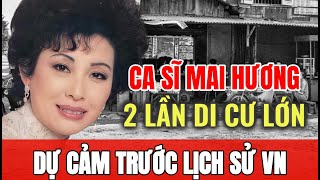 Ca sĩ Mai Hương 2 lần DI CƯ trước khi biến động đất nước xảy ra  HÀNH TRÌNH CÓ BÁO TRƯỚC  SGXN [upl. by Ahsillek238]