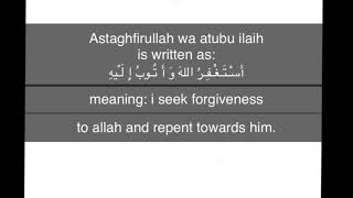 Astaghfirullah wa atubu ilaih Meaning I seek forgiveness to Allah and repent towards Him [upl. by Legyn630]