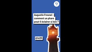 Augustin Fresnel  comment les PHARES éclairentils SI LOIN  short [upl. by Bowes605]