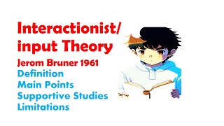 What is Interactionist theory of language acquisition  definition  main points  limitations [upl. by Rush555]