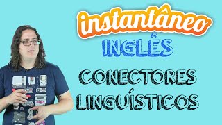 Conectores  Inglês  Fábio Vasques  Instantâneo [upl. by Sevik982]